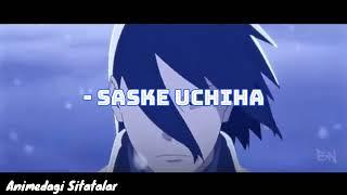 Saske Uchiha Sitata | Animedagi Sitatalar #9