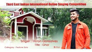 Ghar / Triston Gonsalves / Feature Solo