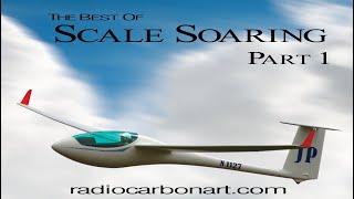 Best Of Scale Soaring Documentary Part 1