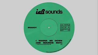 I Wanna Be Down (iab sounds® edit) - Brandy