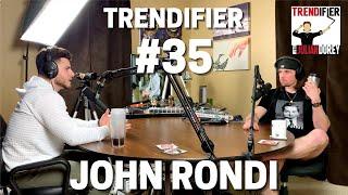 From Startup Entrepreneur to TikTok Influencer - TRENDIFIER #35 - John Rondi (AKA "Johnny Drinks")