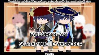 Fandoms react to Scaramouche/Wanderer || part 6 (Genshin Impact) || gacha club || Mxonie