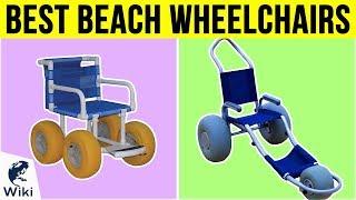 7 Best Beach Wheelchairs 2019