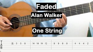 Alan Walker Faded Guitar Tutorial One String Guitar Tabs Single String Guitar Lessons for Beginners