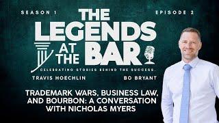 Trademark Wars, Business Law, and Bourbon: A Conversation with Nicholas Myers