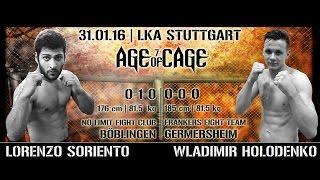 Lorenzo Soriento vs. Wladimir Holodenko | AGE OF CAGE 7 | [MMA Event Stuttgart]