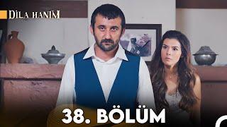 Dila Hanım 38. Bölüm (2. Sezon)