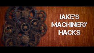 Jake's Machinery Hacks - Wax Hacks!