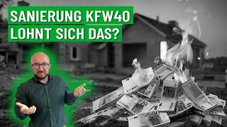 Sanierung KFW 40: Wird das teuer? | Energieberater klärt auf