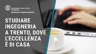 Promo | Studiare ingegneria a Trento, dove l'eccellenza è di casa