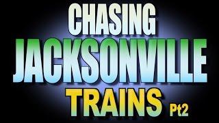 Chasing Trains in Jax Part 2 (Jax Railfan Weekend)