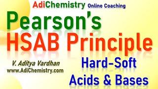 Pearson's HSAB Principle - Concept - Applications - Limitations - CSIR NET GATE AdiChemistry IIT JAM