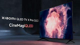Xiaomi QLED TV X Pro Series | CineMagiQLED with Filmmaker Mode