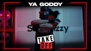 (NR) YA Goddy - Take Off Freestyle | #StayBizzy [Official Music Video]