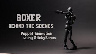 Stop Motion | Serious Boxer and Behind the Scenes | Stickybones