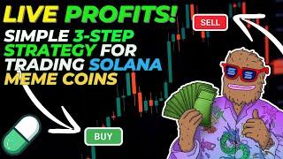 [LIVE PROFITS] 3 STEP STRATEGY TO TRADE SOLANA MEME COINS PROFITABLY!