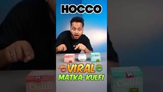 I Tried All Hocco Matka Kulfi #shorts #viralvideo