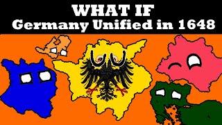 What If Austria United Germany In 1648?