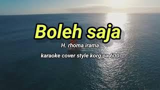 Boleh saja _h.rhoma irama karaoke cover style korg pa 600