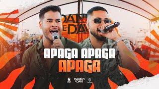 Danilo e Davi - Apaga Apaga Apaga (Toma Essa Verdade)