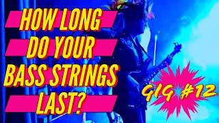 How Long Do Bass Strings REALLY Last? - Gig 12