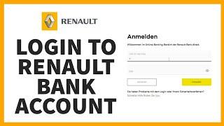 How to Login to Renault Bank Account: Tutorial To Access Into Renault Bank Account