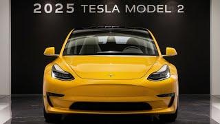 Revolutionary Features Revealed: 2025 Tesla Model 2 Will Change Driving Forever!