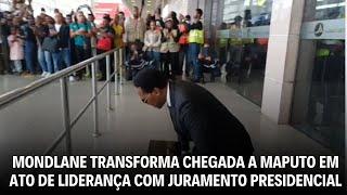 No Aeroporto de Maputo, Venâncio Mondlane surpreende com juramento de honra presidencial