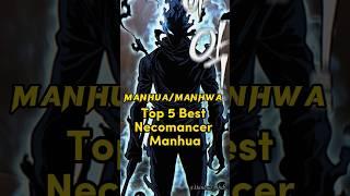 Top 5 Best Necromancer Manhwa/Manhua | Best Manhwa recommendations 2024 #manhua #manhwa