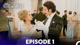 Kurt Seyit and Shura Episode 1 (English Substitle)