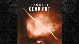 Dangeli - Poison (Original Mix) [RIOT RECORDINGS]