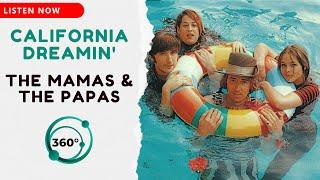 The Mamas & The Papas - California Dreamin'  (360° Reality Audio)