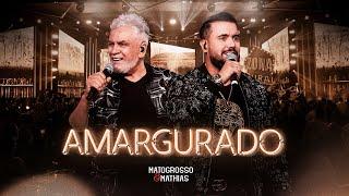 Matogrosso e Mathias - Amargurado (DVD Zona Rural)