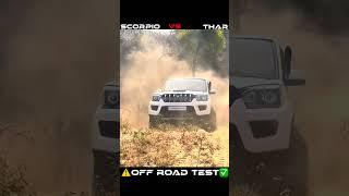 Mahindra Scorpio Classic vs Mahindra Thar OFF ROAD TEST ️