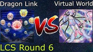 LCS Round 6 Dragon Link Vs Virtual World Yu-Gi-Oh! 2021