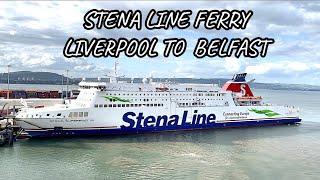 STENA LINE FERRY TOUR # LIVERPOOL TO BELFAST ( NORTHERN IRELAND)