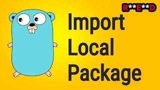 Golang imports tutorial: how to import Golang local package | Golang tutorial