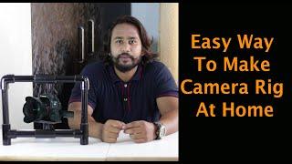 How to make camera rig at home with PVC pipe (DIY)