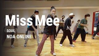 Miss Mee -  SOUL Dance Class / NOA ONLINE DANCE