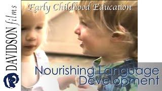 Nourishing Language Development in Early Childhood, a preview (Davidson Films, Inc.)