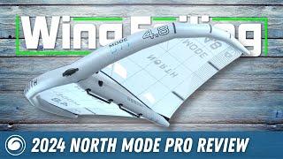 2024 North Mode Pro Wing Review