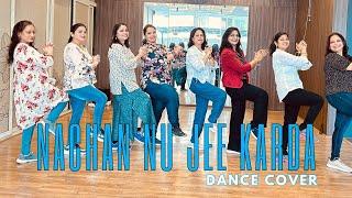 Nachan Nu Jee Karda | Dance Cover | Bollywood Tadka