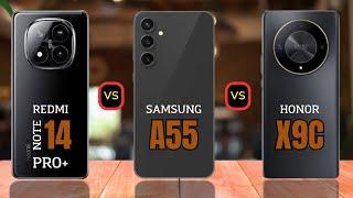 Redmi Note 14 Pro Plus vs Samsung A55 vs Honor X9c