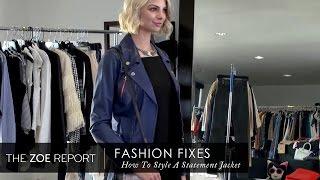 How To Style A Statement Jacket With Allie Evans | Fashion Fixes With Rachel Zoe Studio