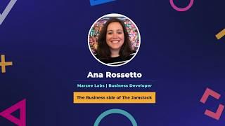 The business side of the Jamstack with Ana Rossetto