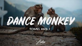 Tones And I - Dance Monkey (Lyrics)