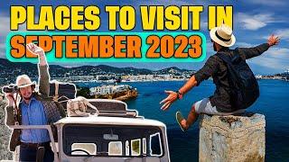 The 10 Best Places To Visit In September 2023 | Best Holiday Destinations!!