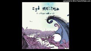 Syd Matters - A Whisper And A Sigh - 02 - Black & White Eyes