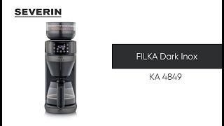 SEVERIN FILKA Limited Edition Dark Inox KA 4849