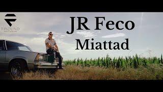 JR Feco - Miattad (Official Music Video) 2022